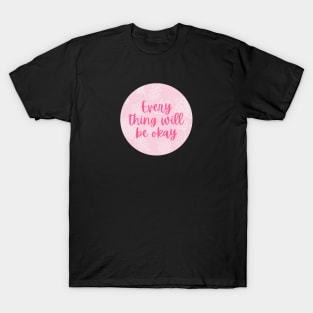 Everything will be okay in the end T-Shirt